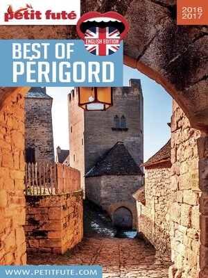 cover image of BEST OF PÉRIGORD 2016/2017 Petit Futé